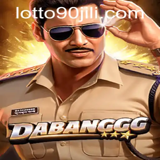 DABANGGG: The Thrilling World of 90jili